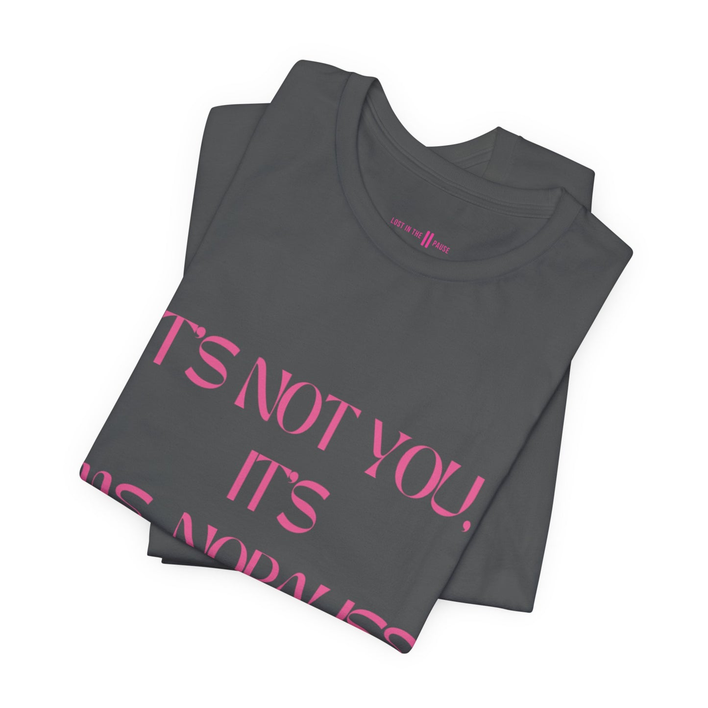 Tee: It’s Not You, It’s Me…nopause