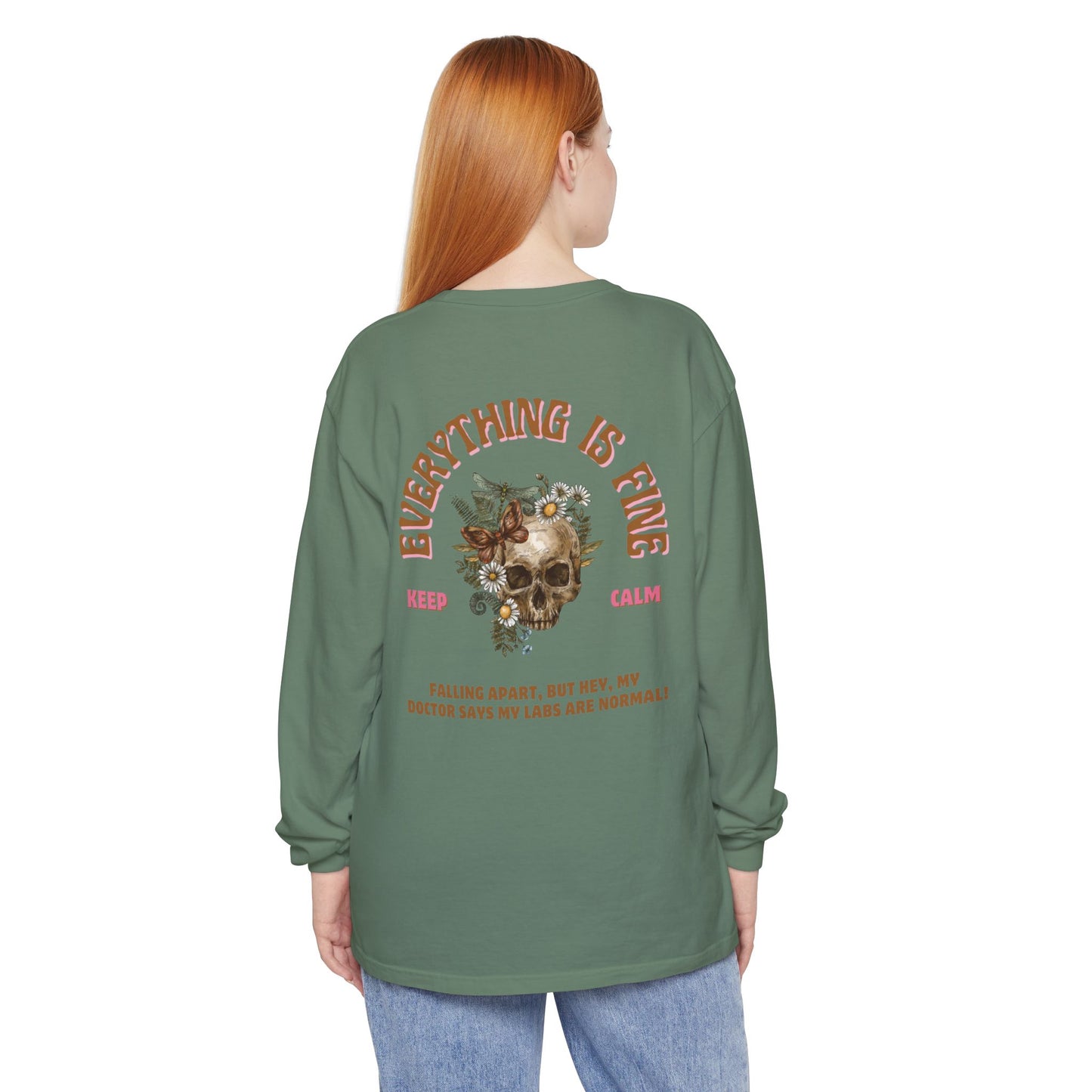 Long Sleeve: Everything is Fine -Menopause Edition