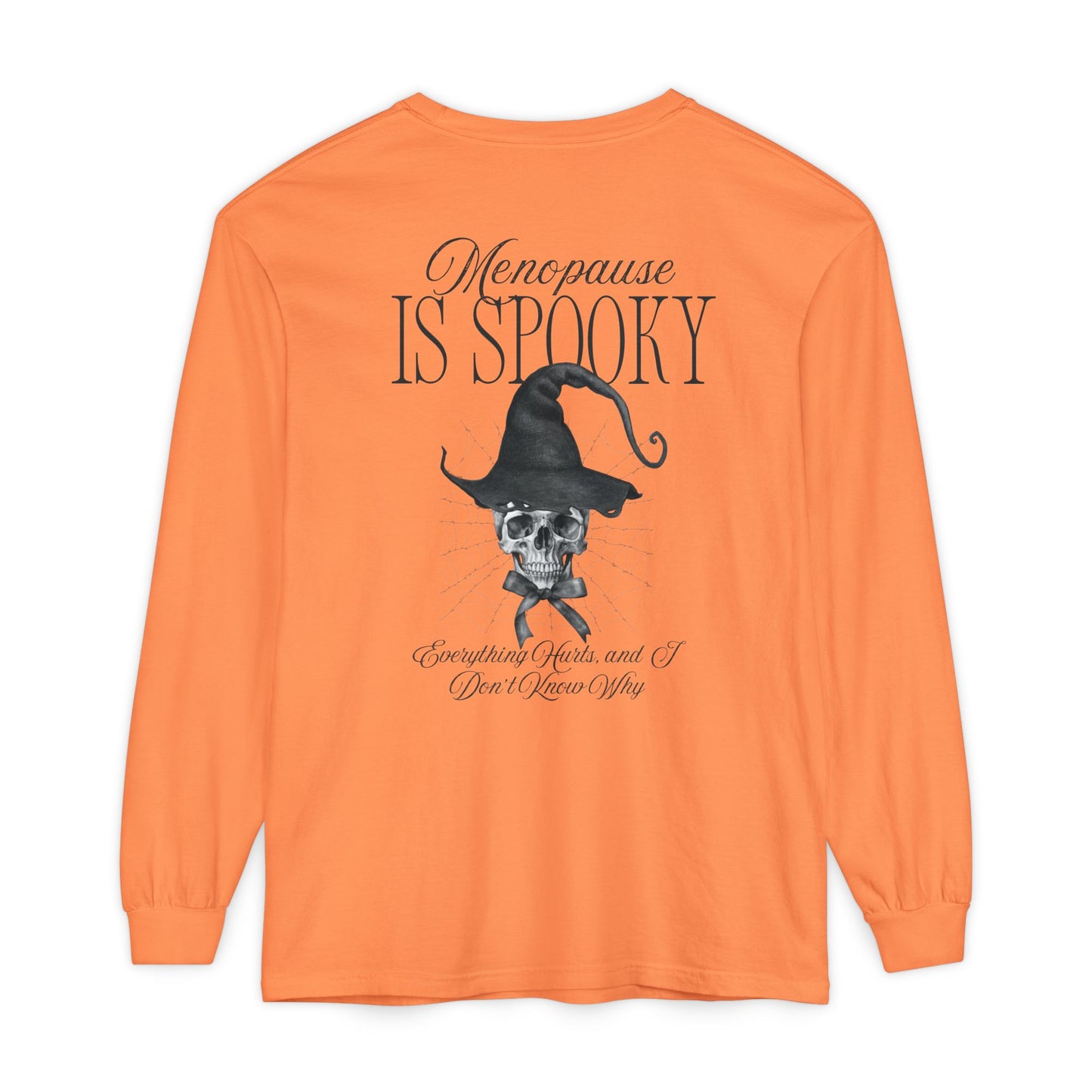 Long Sleeve: Menopause Is Spooky
