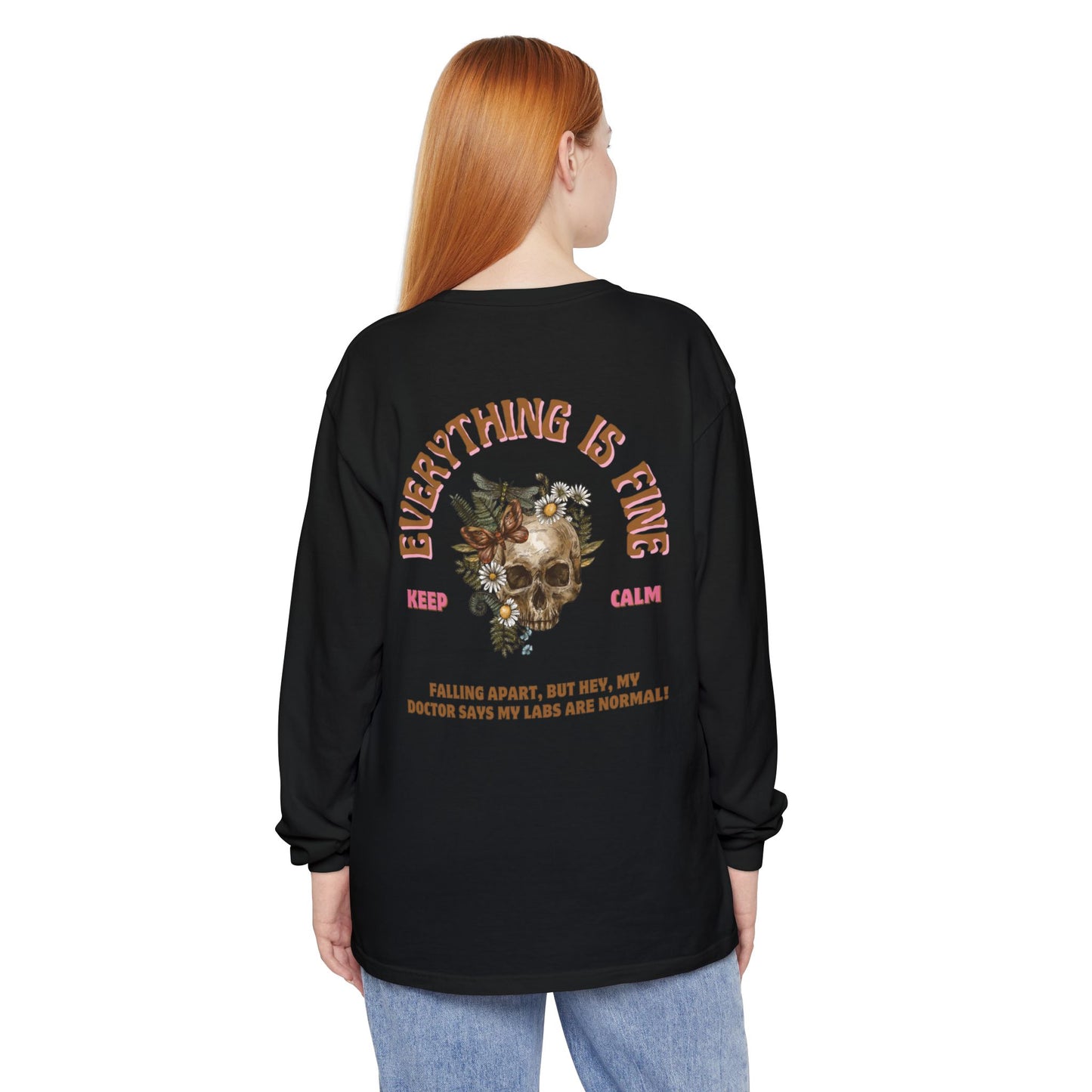 Long Sleeve: Everything is Fine -Menopause Edition