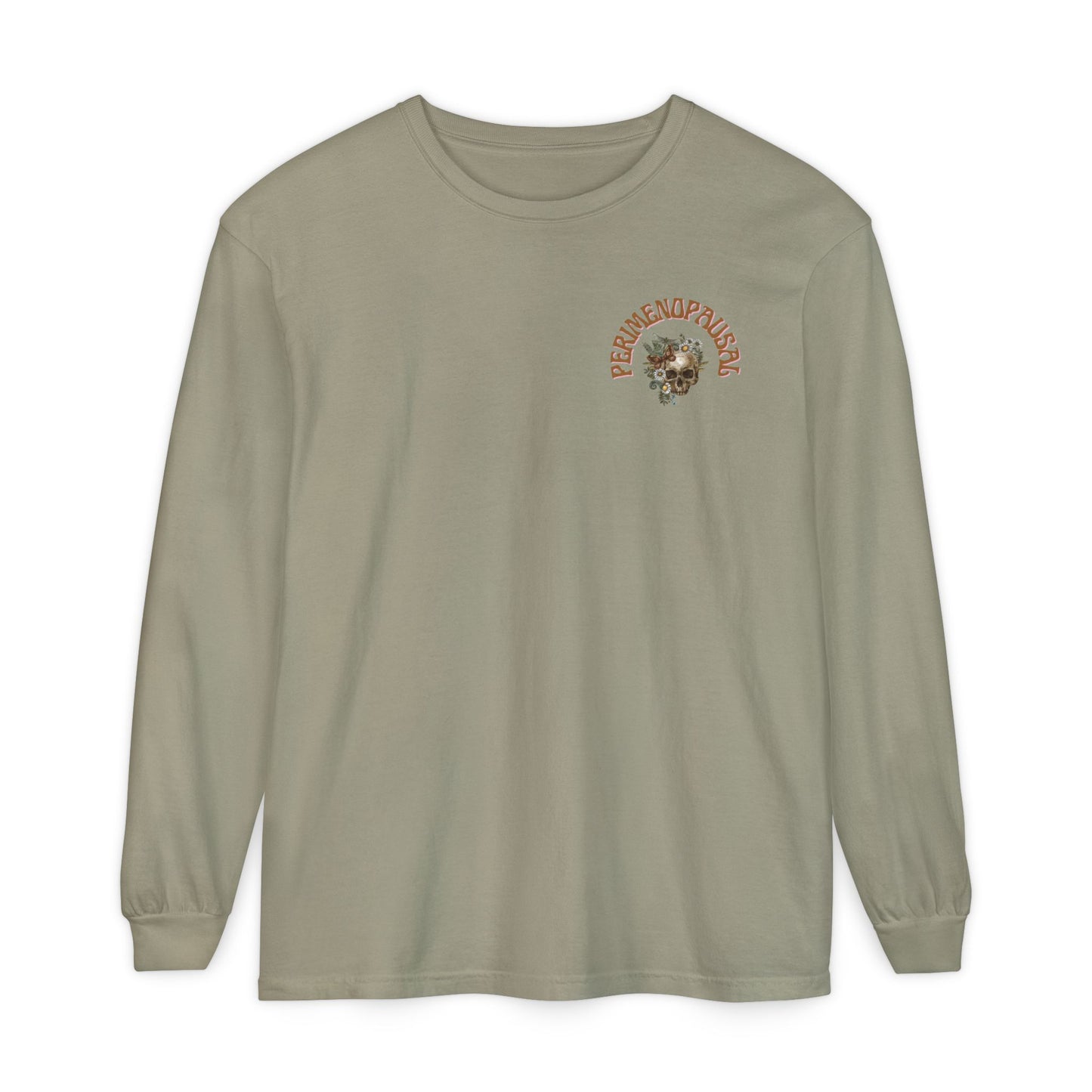 Long Sleeve: Everything is Fine - Perimenopause Edition