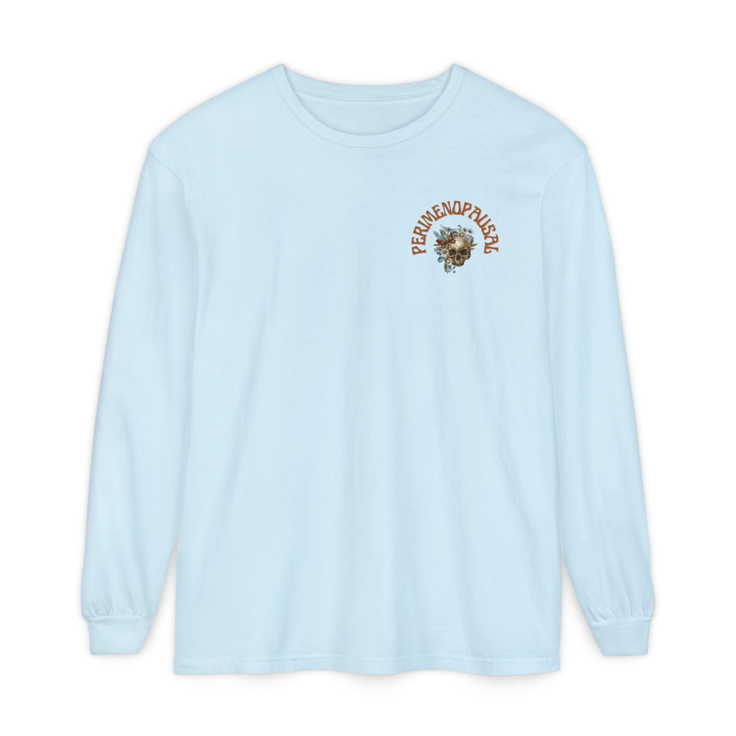 Long Sleeve: Everything is Fine - Perimenopause Edition