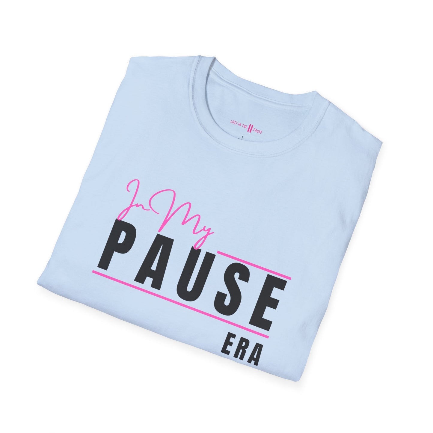 Tee: In my Pause Era