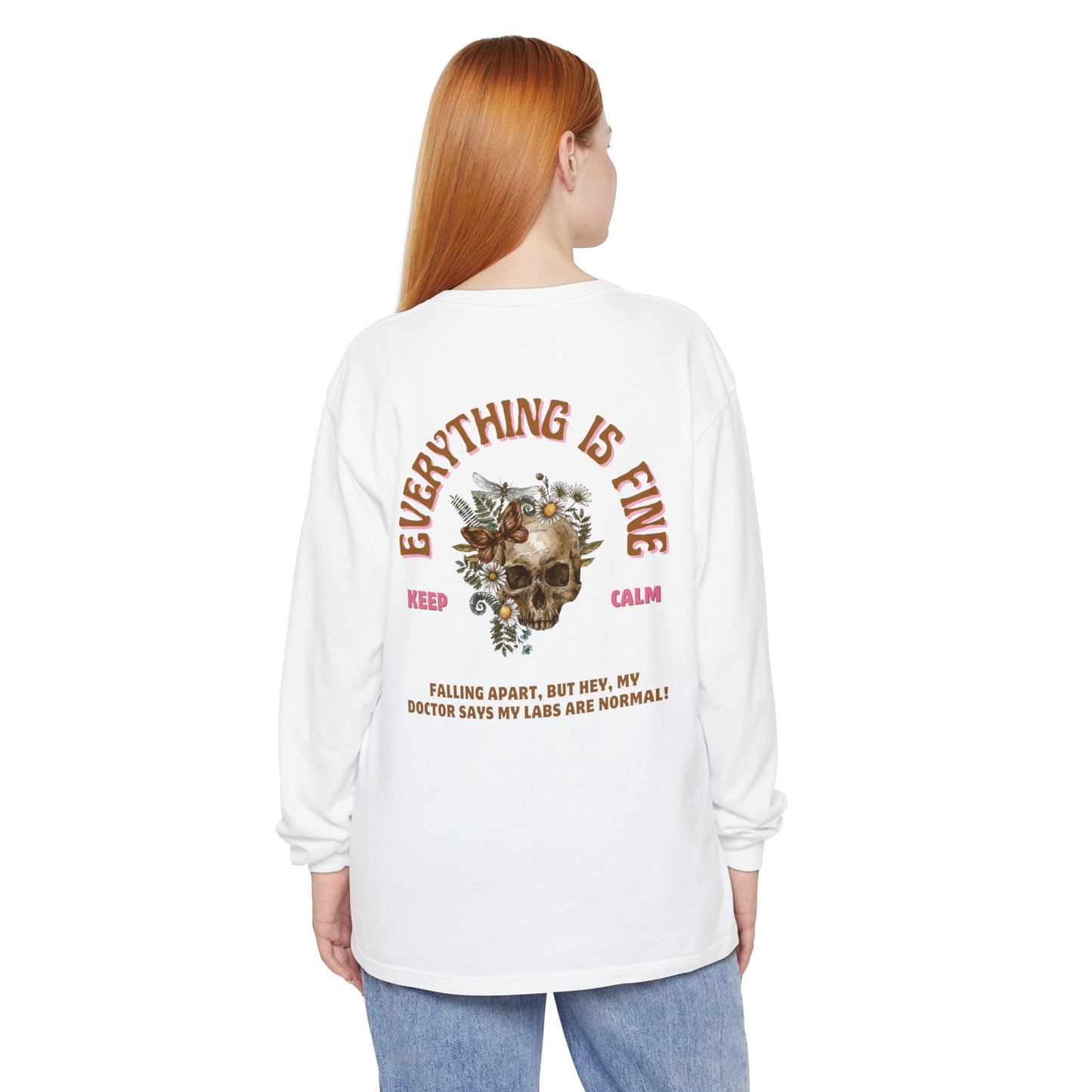 Long Sleeve: Everything is Fine -Menopause Edition