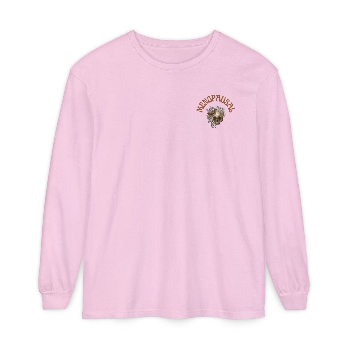 Long Sleeve: Everything is Fine -Menopause Edition