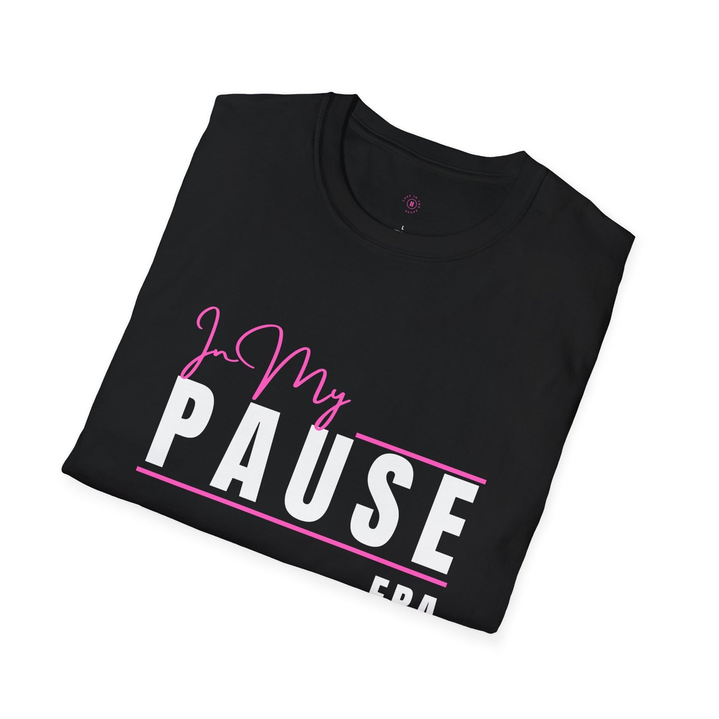 Tee: In My Pause Era