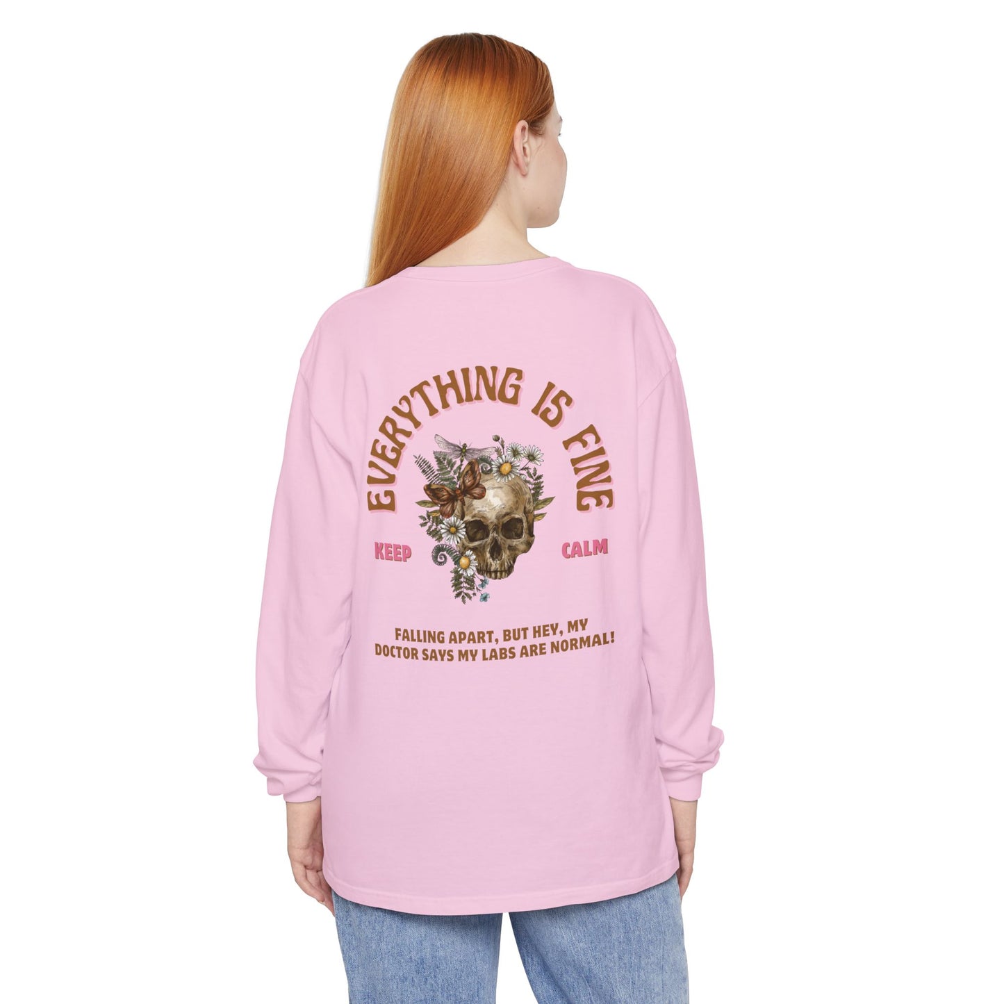 Long Sleeve: Everything is Fine -Menopause Edition