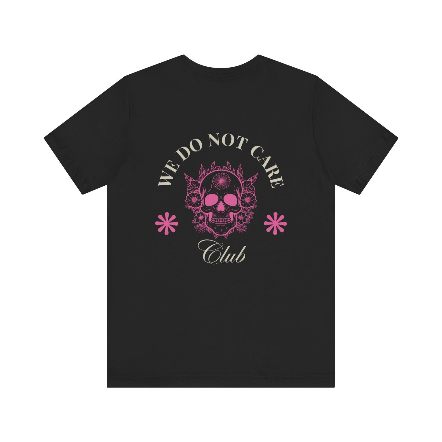 Tee: We Do Not Care Club - Skull edition