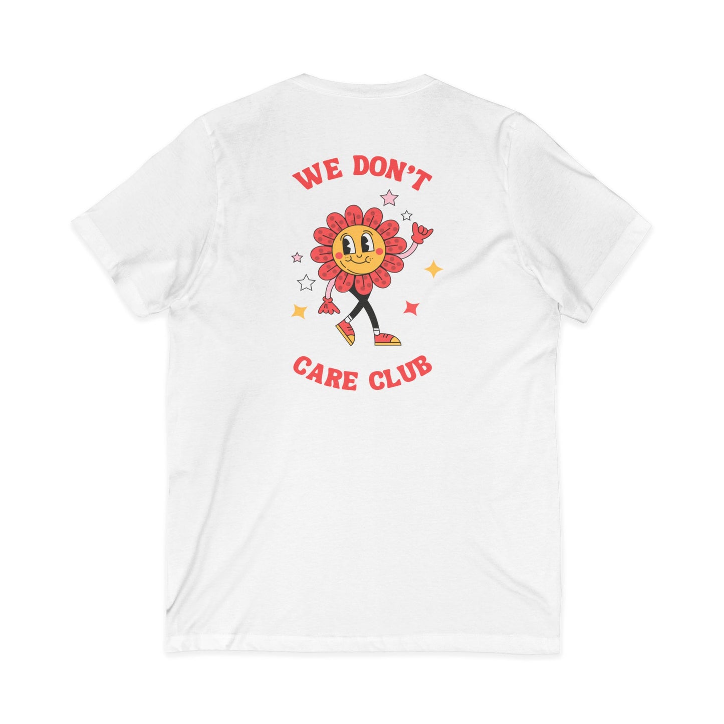 Tee: We Don’t Care Club V-Neck - Flower Edition