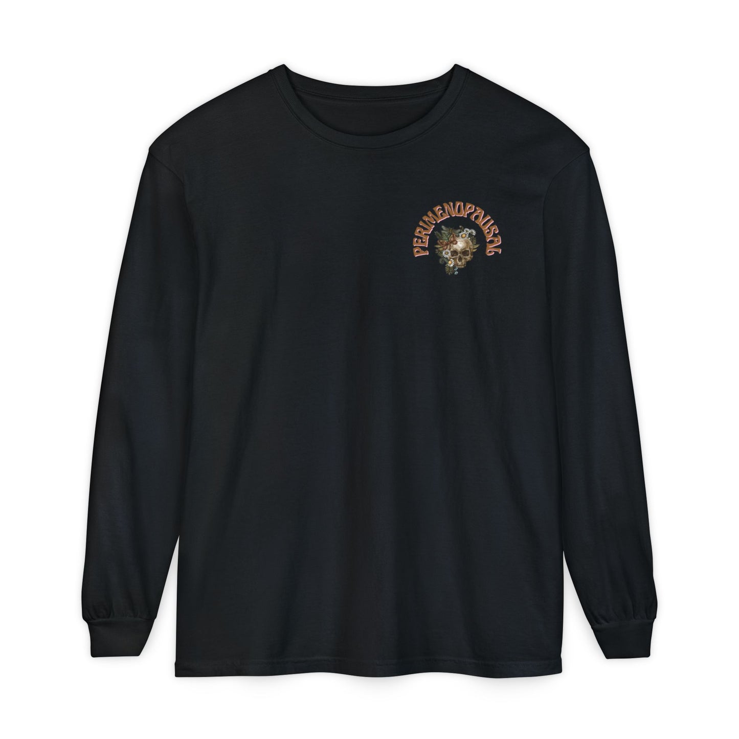 Long Sleeve: Everything is Fine - Perimenopause Edition
