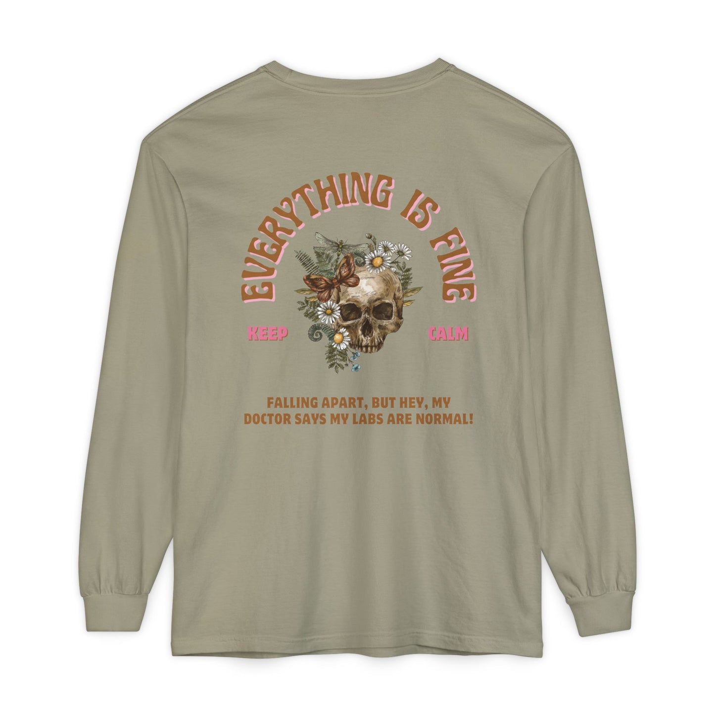 Long Sleeve: Everything is Fine -Menopause Edition