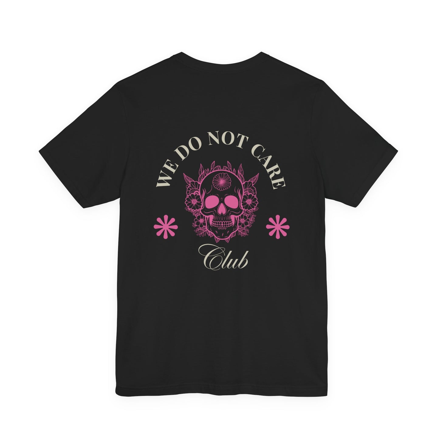 Tee: We Do Not Care Club - Skull edition