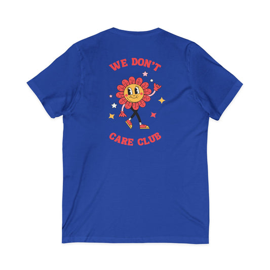 Tee: We Don’t Care Club V-Neck - Flower Edition