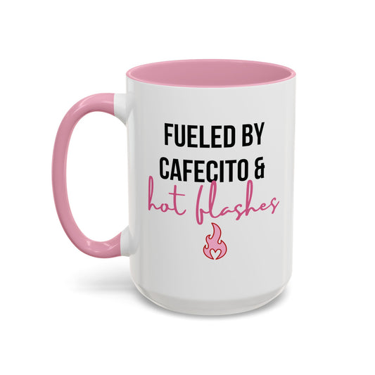 Mug: Fueled by Cafecito & Hot Flashes